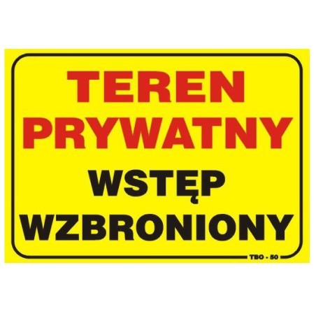 Tablica 35x25cm uwaga! Teren prywatny wstęp wzbroniony