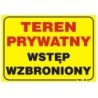 Tablica 35x25cm uwaga! Teren prywatny wstęp wzbroniony