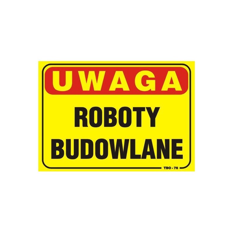 Tablica 35x25cm uwaga! Roboty budowlane