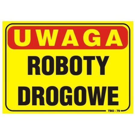Tablica 35x25cm uwaga! Roboty drogowe