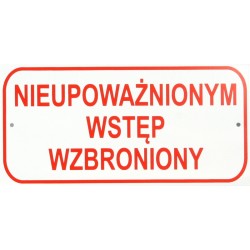 Tablica mała 10x20cm nieupoważnionym wstęp wzbroniony