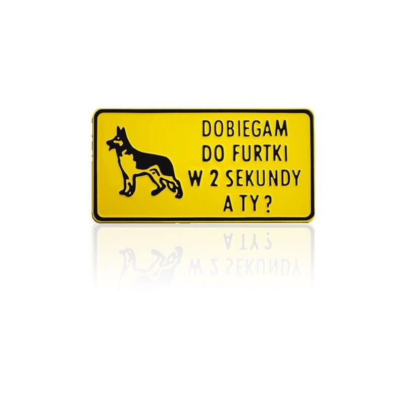 Tablica 15x29cm dobiegam do furtki w 2 sekundy a ty?