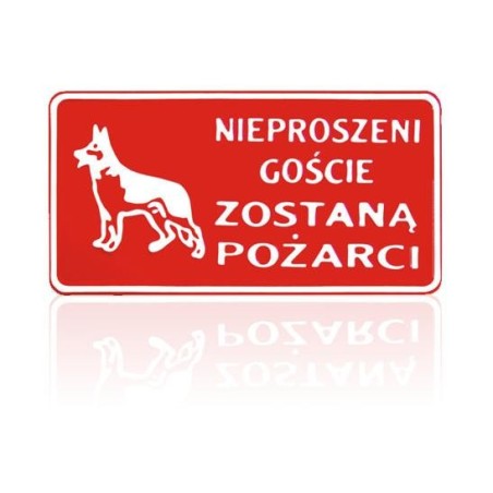 Tablica 15x29cm nieproszeni goście zostaną pożarci