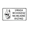 Tablica 15x29cm uwaga wchodzisz na własne ryzyko