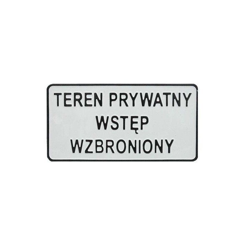 Tablica 15x29cm teren prywatny wstęp wzbroniony