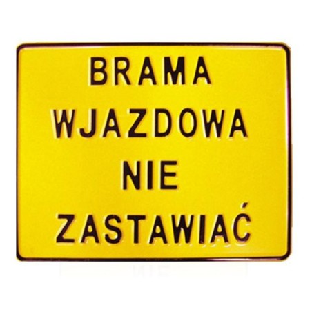 Tablica 23x29cm brama wjazdowa nie zastawiać