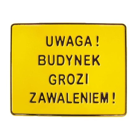 Tablica 23x29cm uwaga ! Budynek grozi zawaleniem !