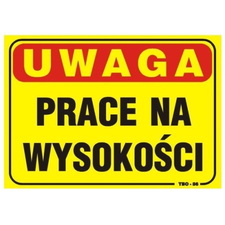 Tablica 35x25cm uwaga! Prace na wysokości