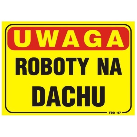 Tablica 35x25cm uwaga! Roboty na dachu