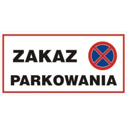 Tablica 20x40 zakaz parkowania