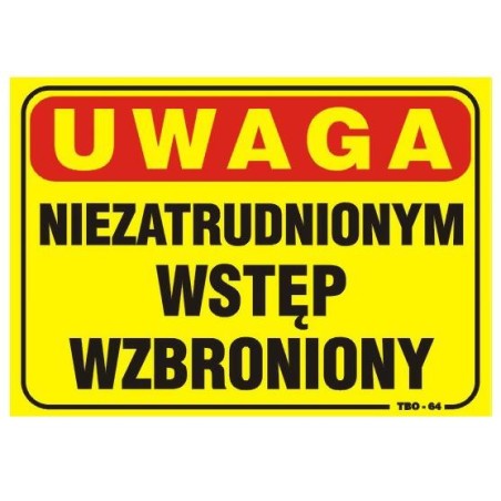 Tablica 35x25cm uwaga! Niezatrudnionym wstęp wzbroniony